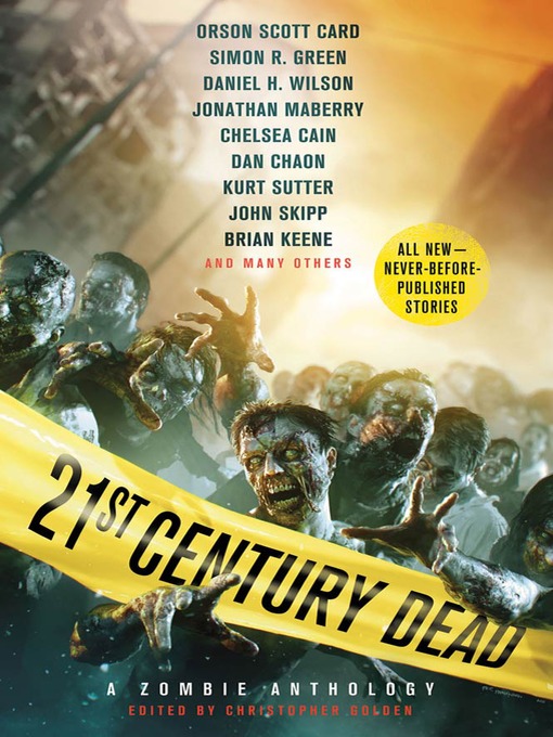 Title details for 21st Century Dead by Christopher Golden - Wait list